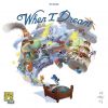 When I Dream (2016)