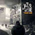 This War of Mine: The Board Game (2017)